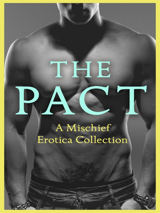 Title details for The Pact by Justine Elyot - Wait list